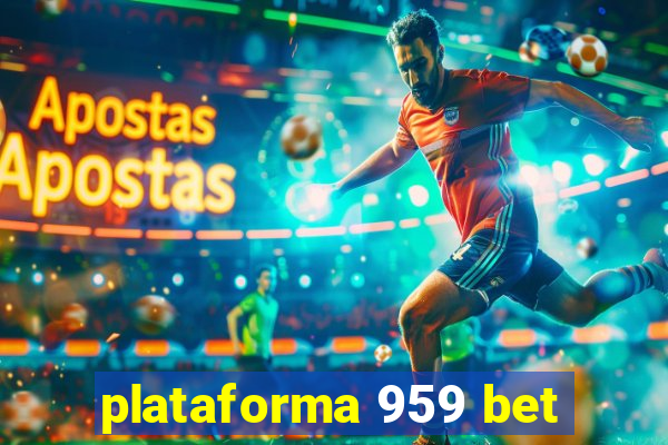 plataforma 959 bet